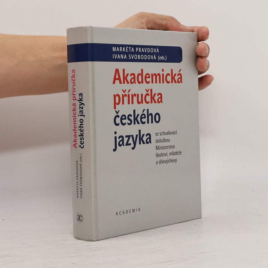 Ivana Svobodová Akademická příručka českého jazyka