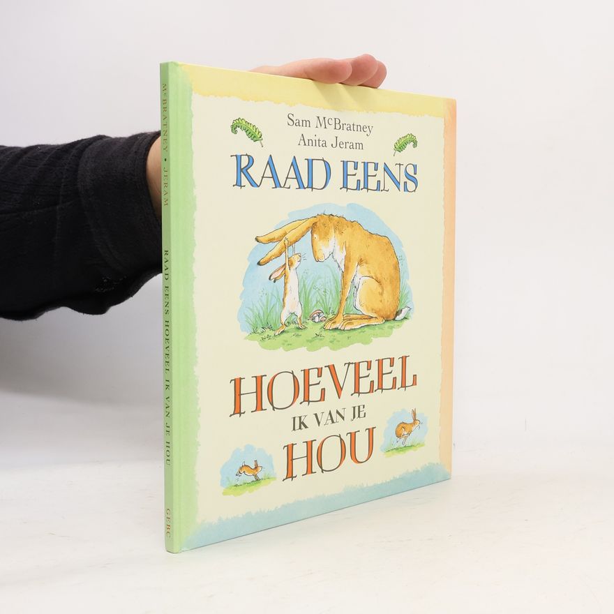 Sam McBratney Raad eens hoeveel ik van je hou