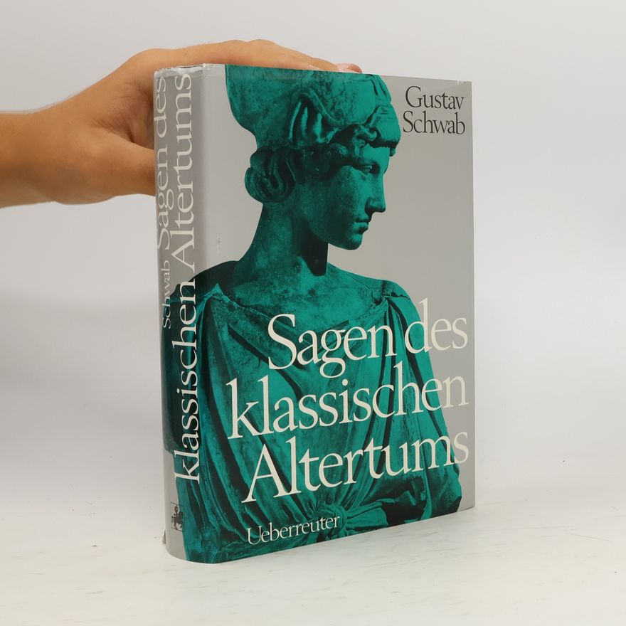 Gustav Schwab Sagen des klassischen Altertums