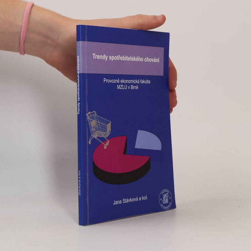Jana Stávková Trendy spotřebitelského chování