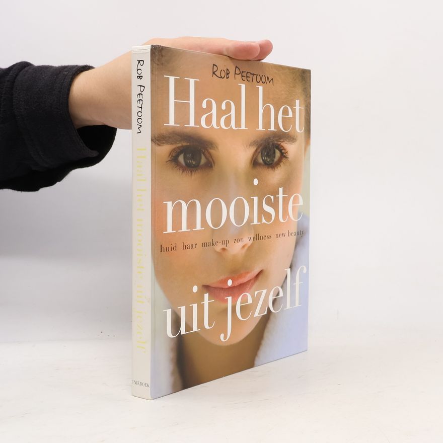 Rob Peetoom Haal het mooiste uit jezelf - druk 1