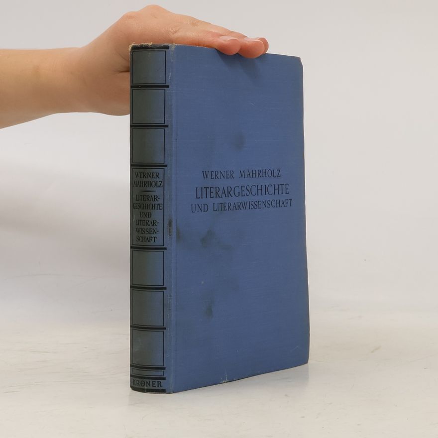 Werner Marholz Literargeschichte und Literaturwissenschaft