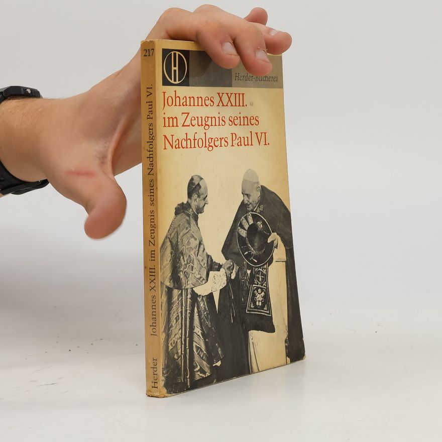Kolektiv autorů Johannes XXIII. im Zeugnis seines Nachfolgers Paul VI.