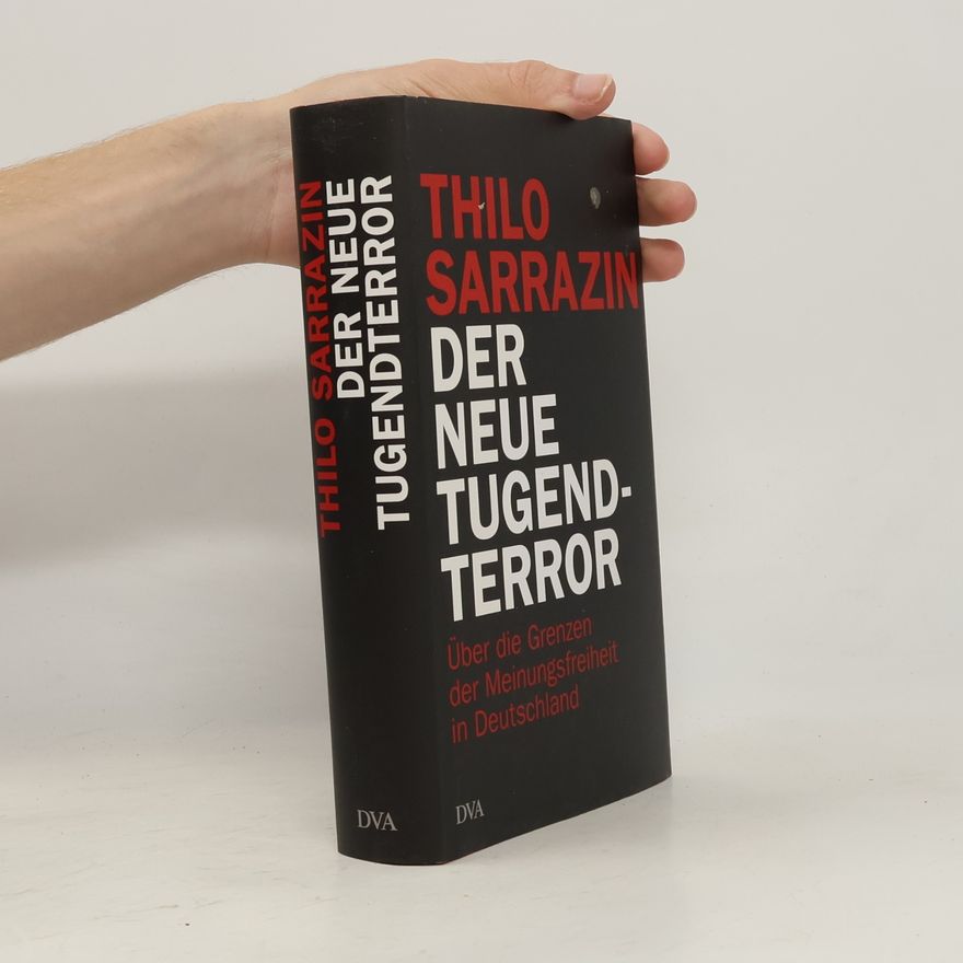 Thilo Sarrazin Der neue Tugendterror