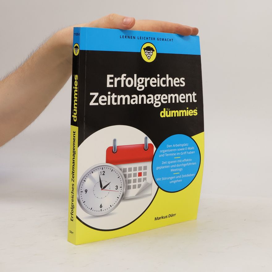 Markus Dörr Erfolgreiches Zeitmanagement für Dummies