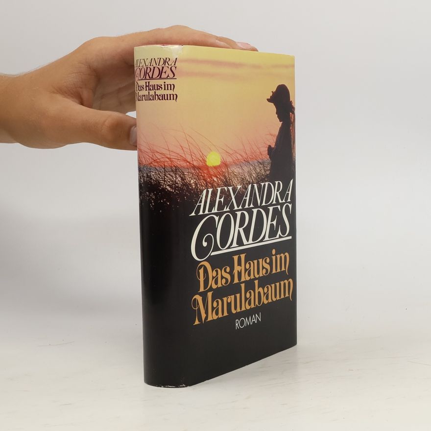Alexandra Cordes Das Haus im Marulabaum