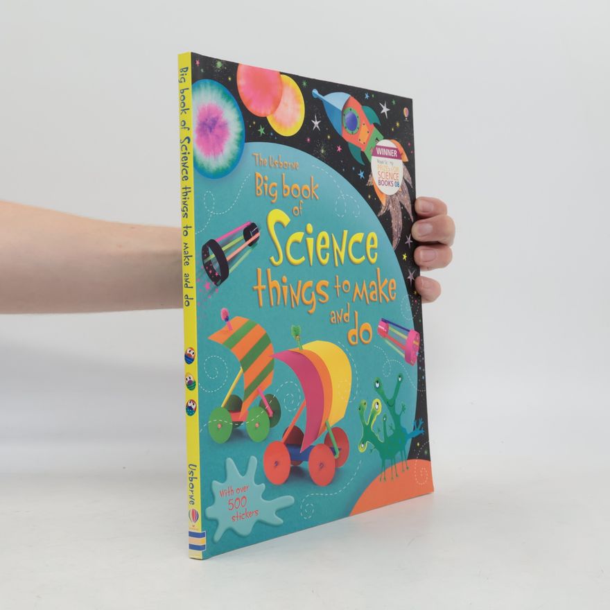 Rebecca Gilpin The Usborne Big Book of Science Things to Make and Do
