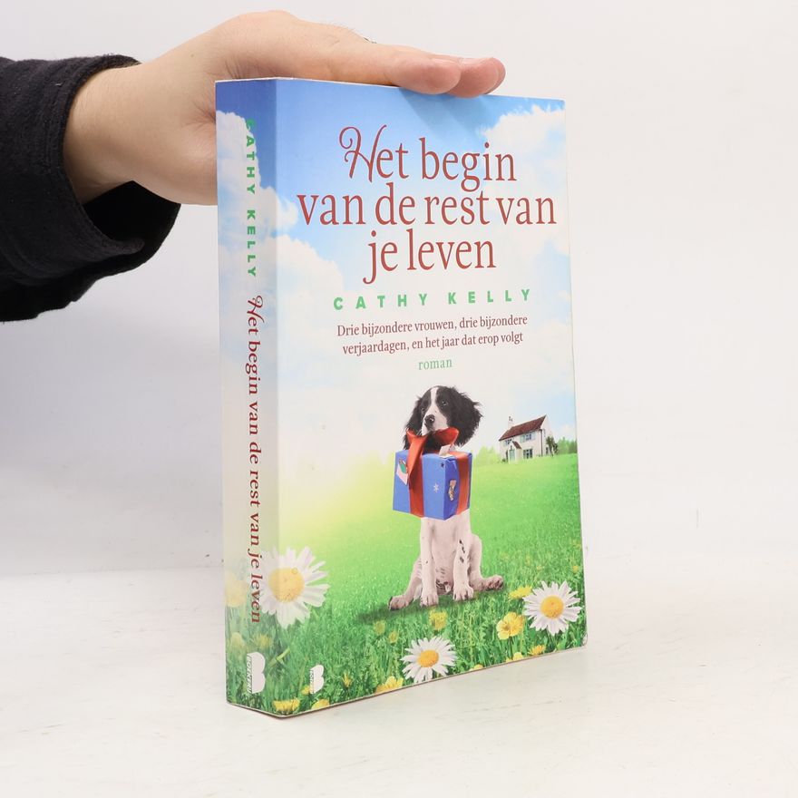Cathy Kelly Het begin van de rest van je leven