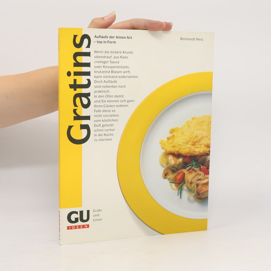 Reinhardt Hess Gratins: Aufläufe der feinen Art – top in Form