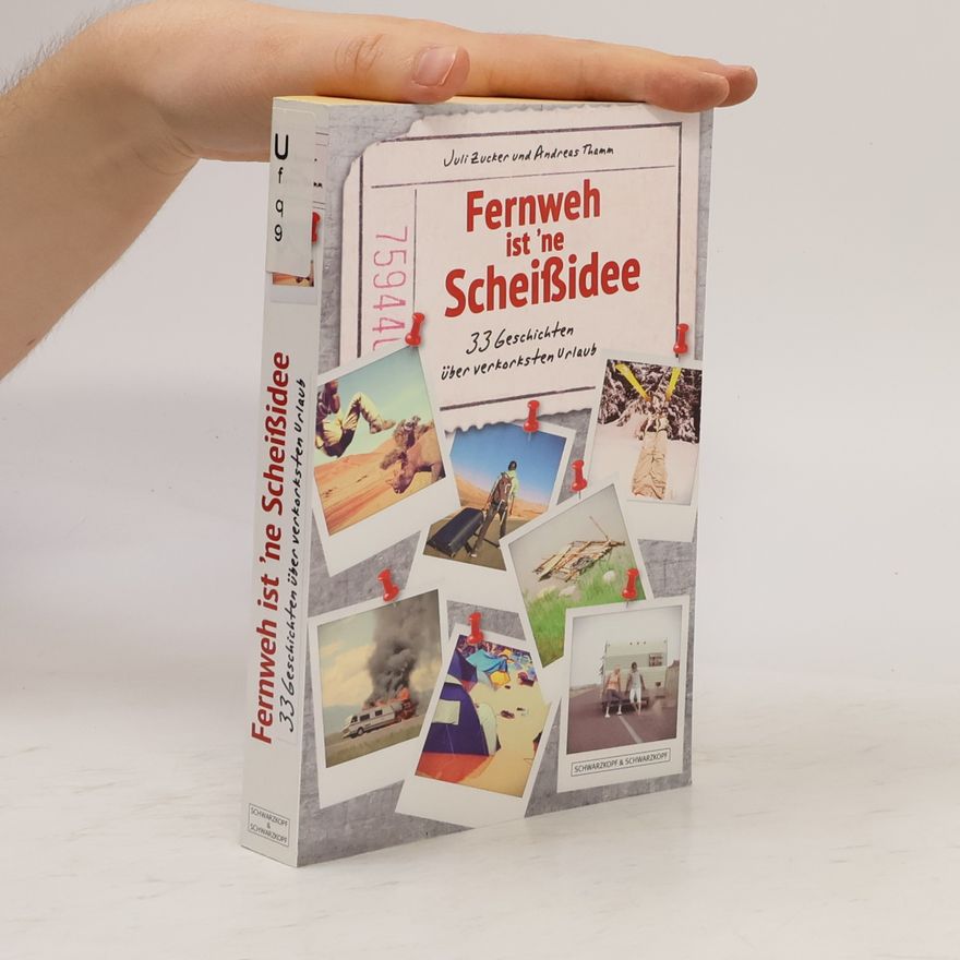Juli Zucker Fernweh ist 'ne Scheißidee