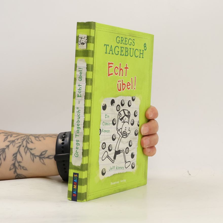 Jeff Kinney Gregs Tagebuch 8. Echt übel!