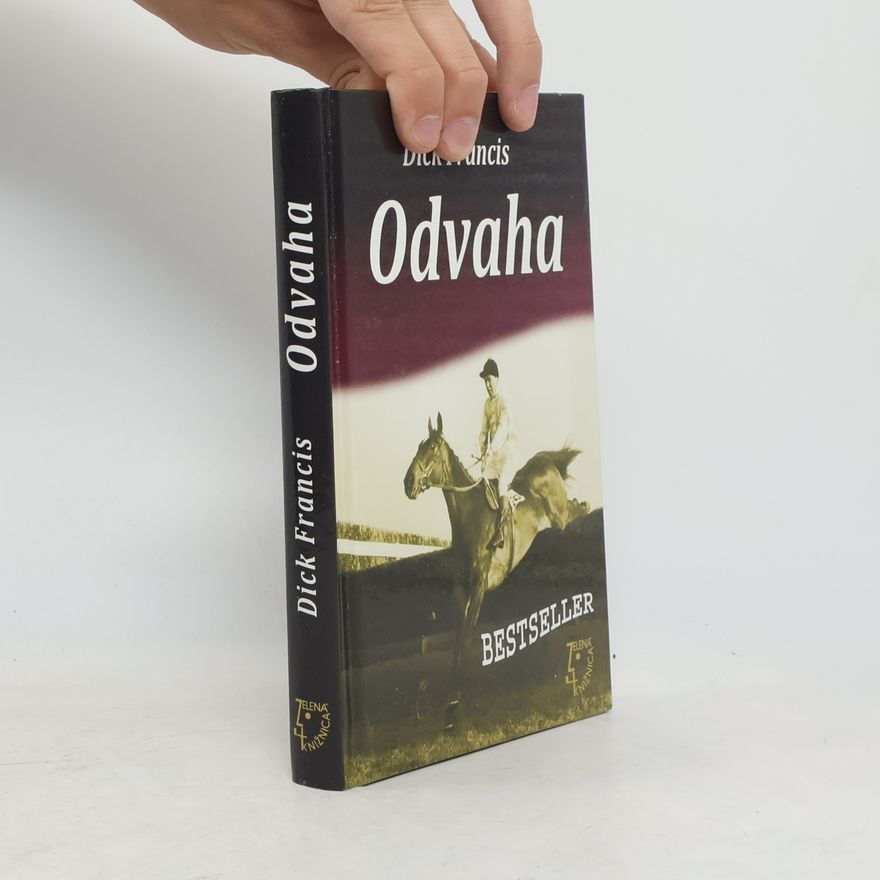 Dick Francis Odvaha