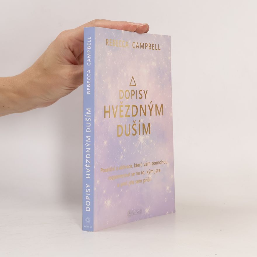Rebecca Campbell Dopisy hvězdným duším