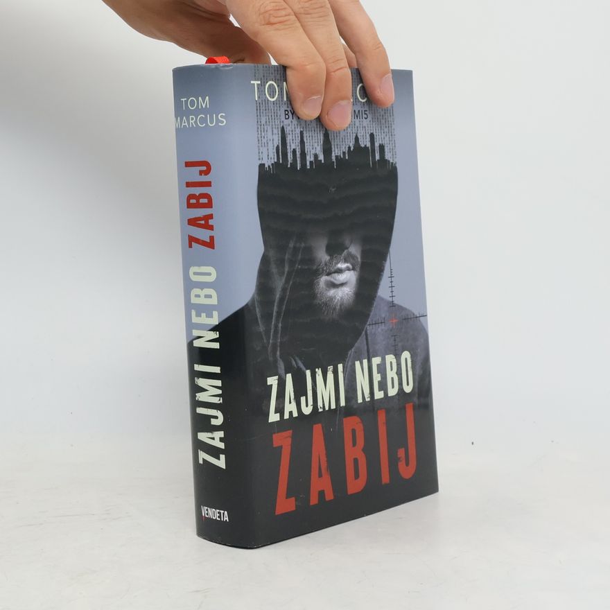 Tom Marcus Zajmi nebo zabij