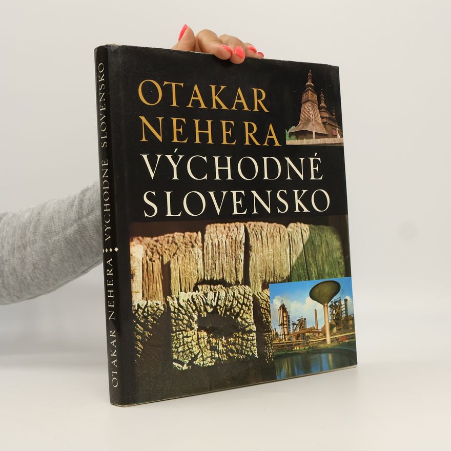 Otakar Nehera Východné Slovensko