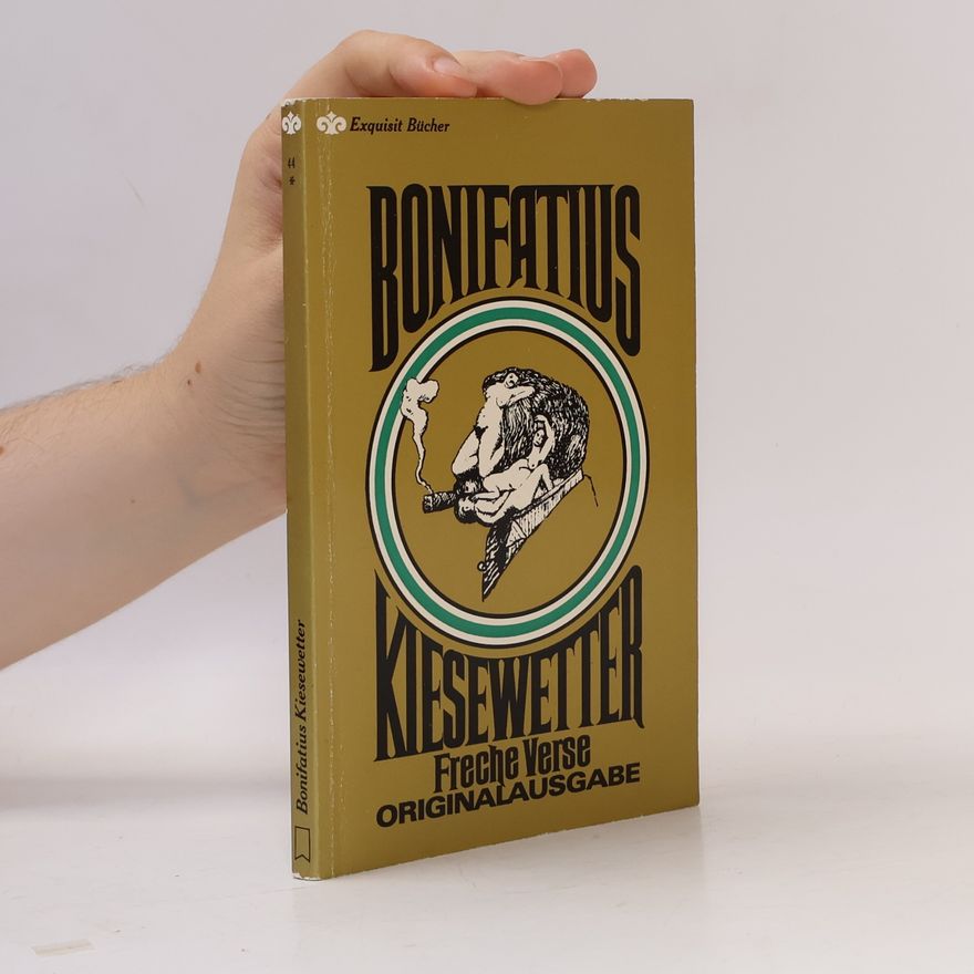 Autorenkollektiv Bonifatius Kiesewetter: Freche Verse