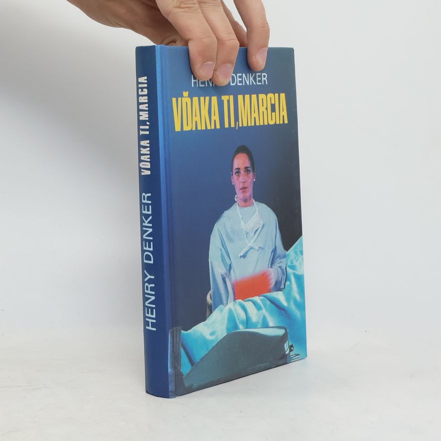 Henry Denker Vďaka ti, Marcia