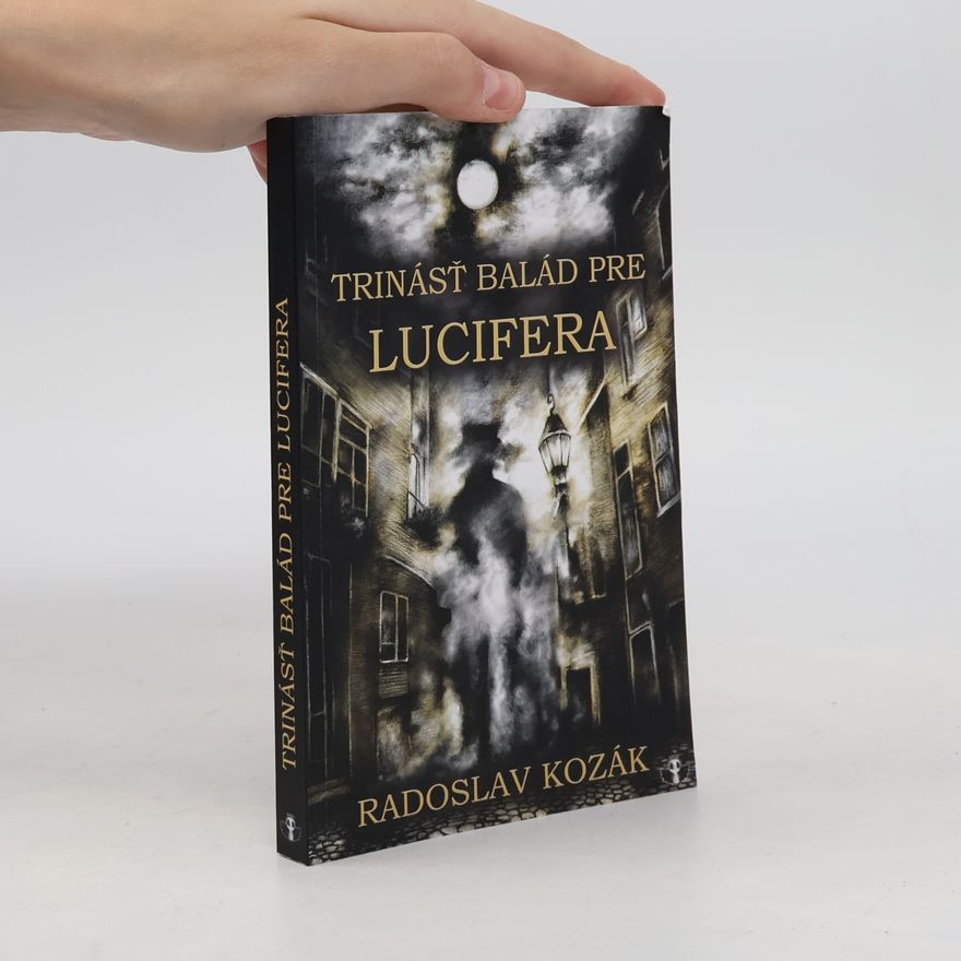 Radoslav Kozák Trinásť balád pre Lucifera