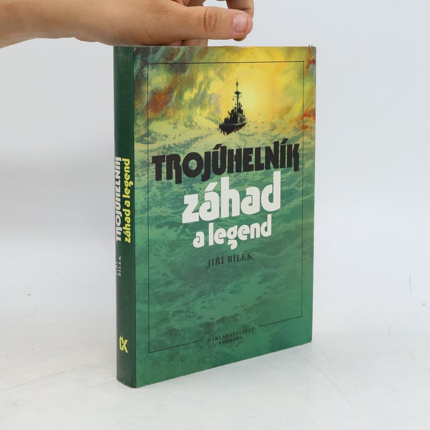Jiří Bílek Trojúhelník záhad a legend