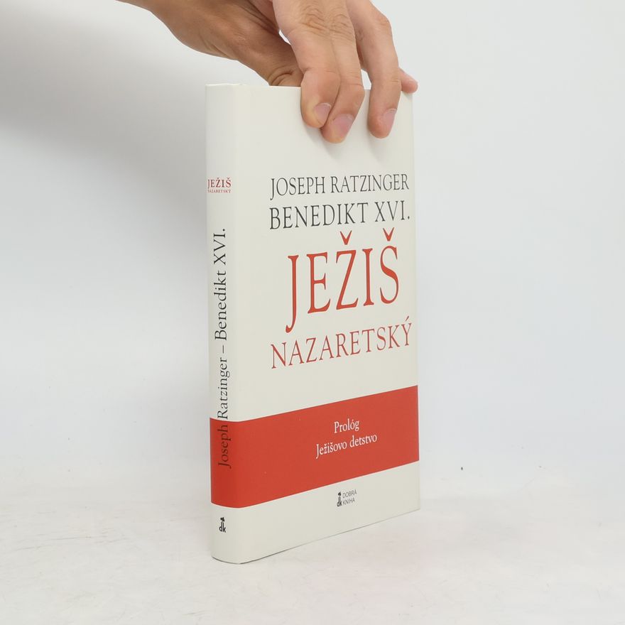 Joseph Ratzinger Ježiš Nazaretský – Prológ