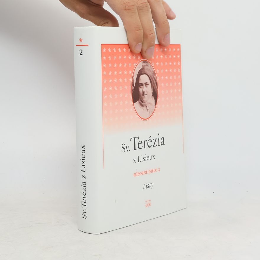 Thérèse of Lisieux Sv. Terézia z Lisieux, súborné dielo 2 - Listy