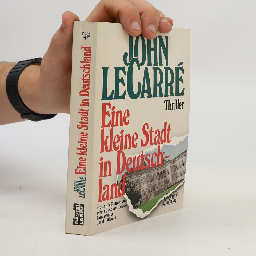 John le Carré Eine kleine Stadt in Deutschland