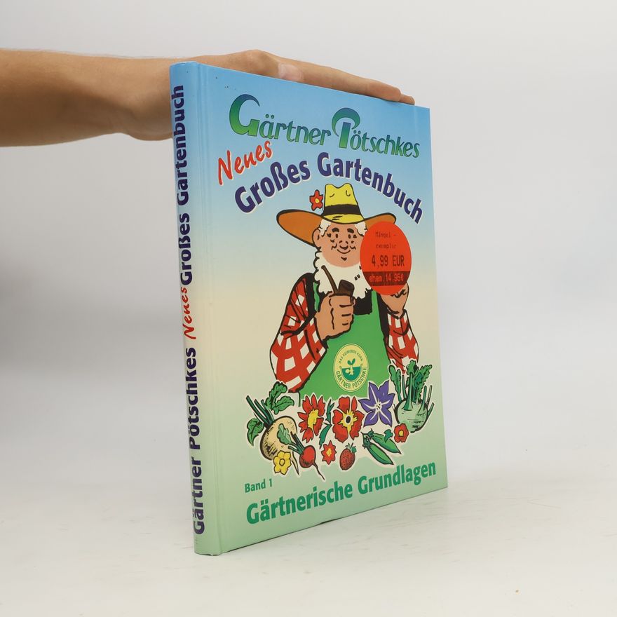 Autorenkollektiv Gärtner Pötschkes neues großes Gartenbuch