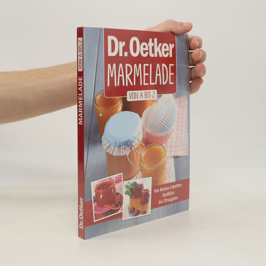 AA.VV. Dr. Oetker. Marmelade von A bis Z