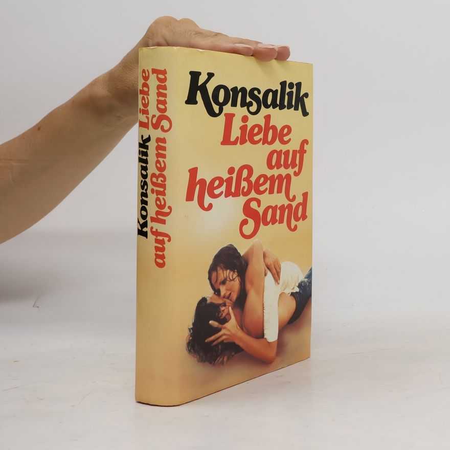 Heinz Günther Konsalik Liebe auf heißen Sand
