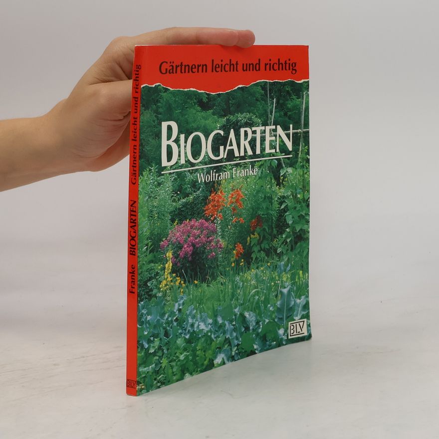 Wolfram Franke Biogarten