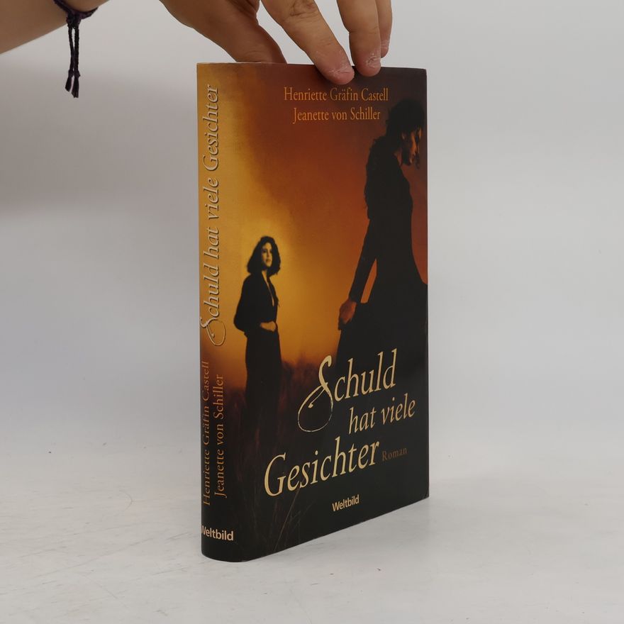 Henriette Castell Schuld hat viele Gesichter