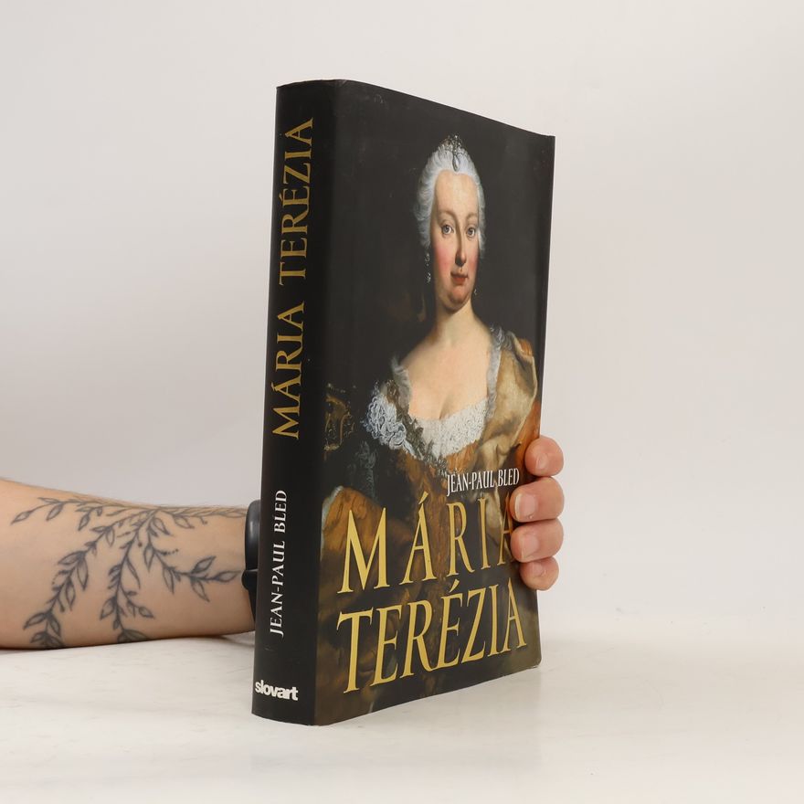 Jean Paul Bled Mária Terézia