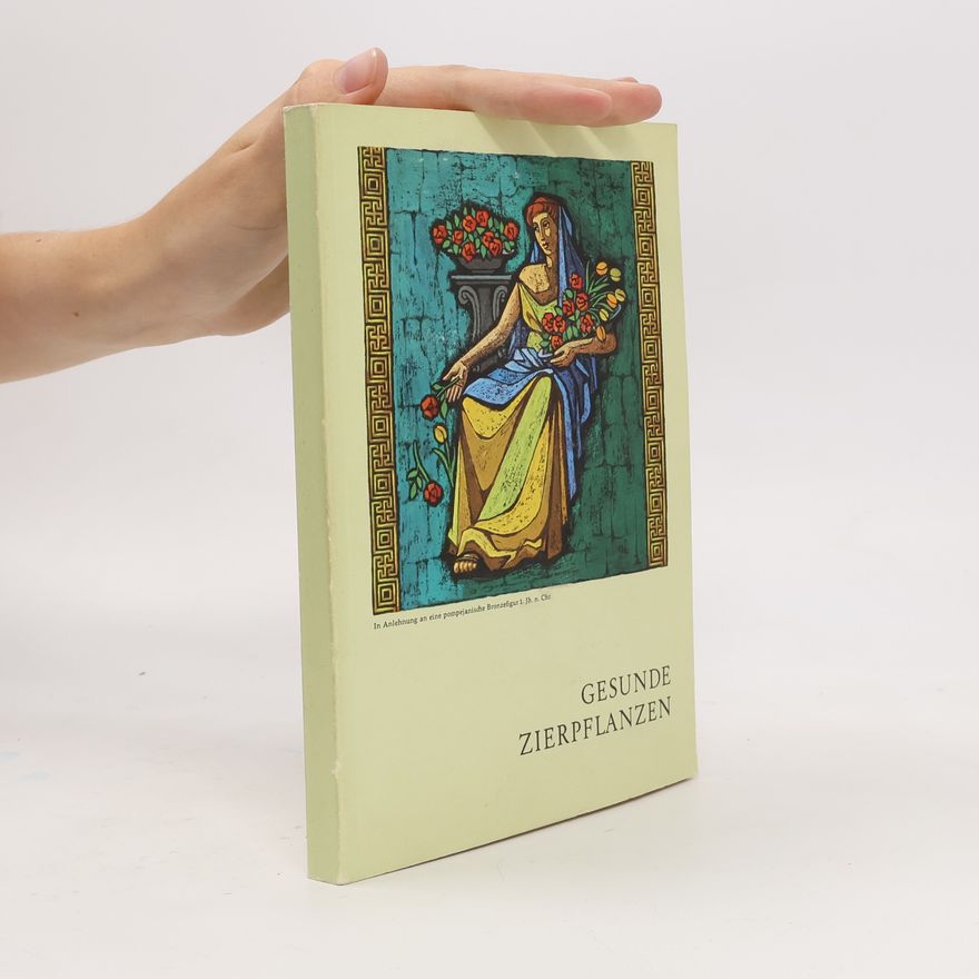 Autorenkollektiv Gesunde Zierpflanzen