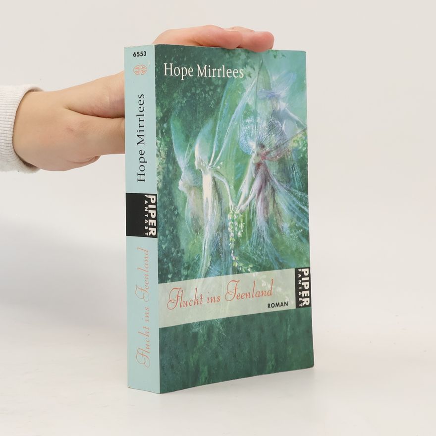 Hope Mirrlees Flucht ins Feenland