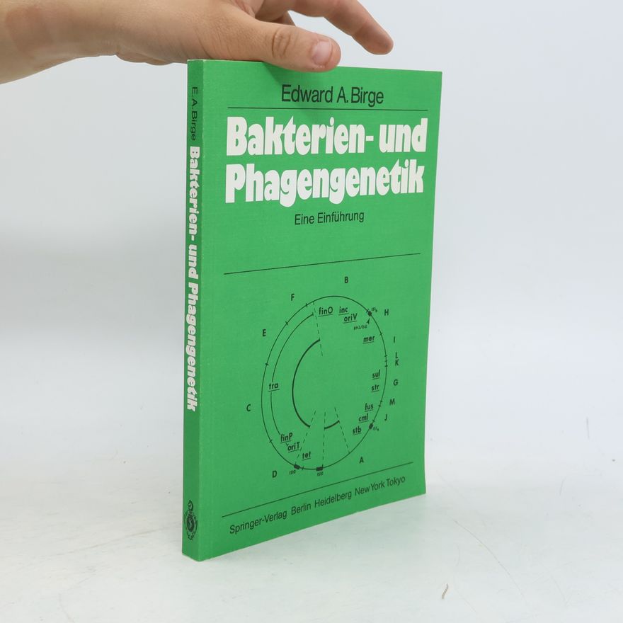 Edward Asahel Birge Bakterien- und Phagengenetik