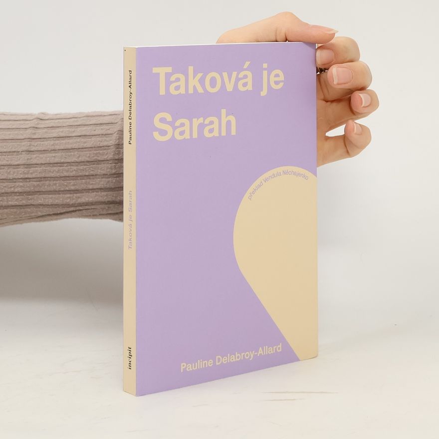 Pauline Delabroy-Allard  Taková je Sarah