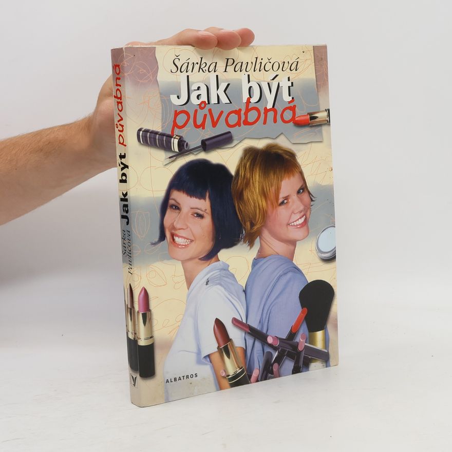 Šárka Pavličová Jak být půvabná