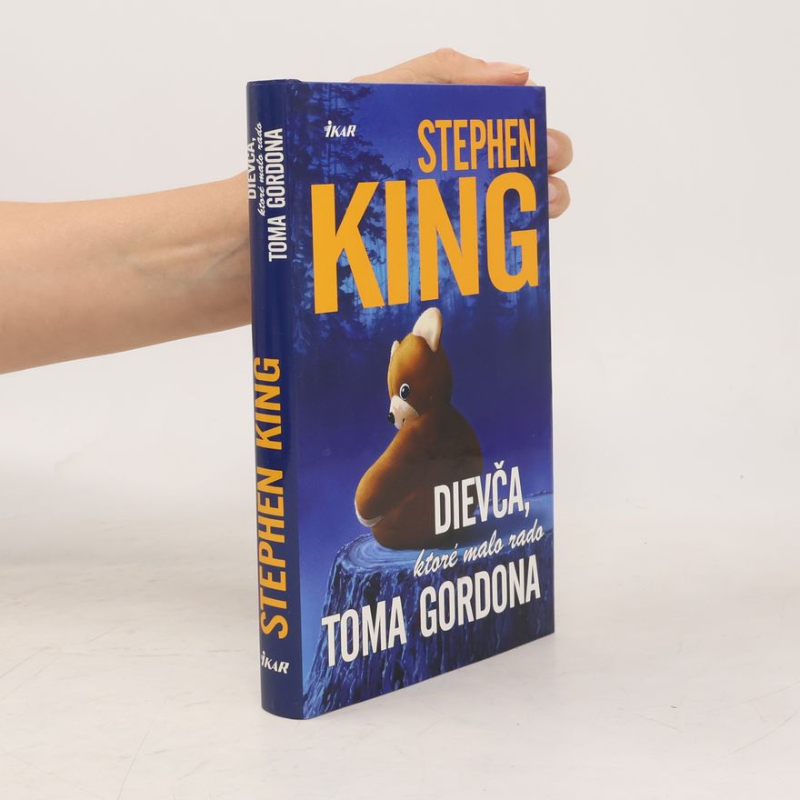 Stephen King Dievča, ktoré malo rado Toma Gordona