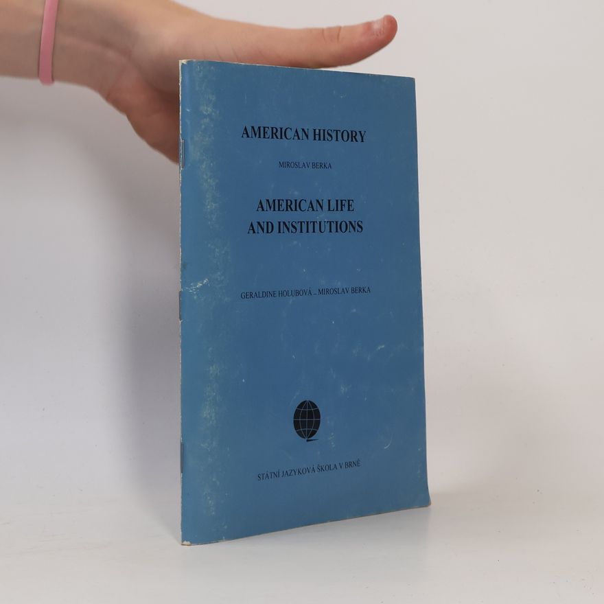 Miroslav Berka American Life and institutions