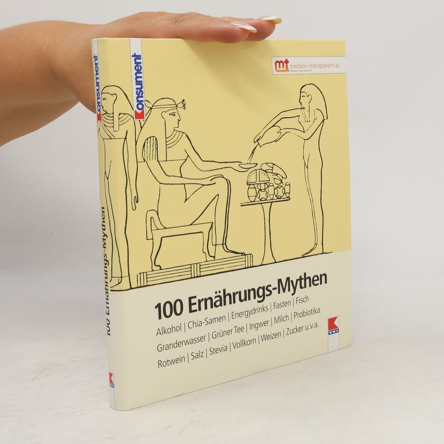 Autorenkollektiv 100 Ernährungs-Mythen