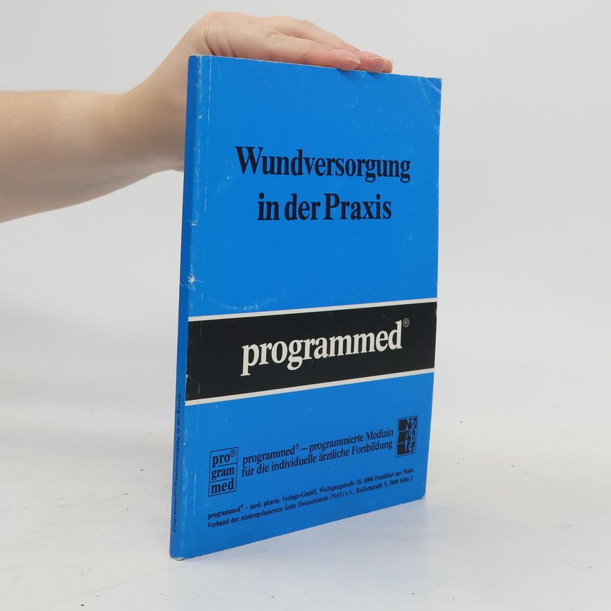 Autorenkollektiv Wundversorgung in der Praxis programmed