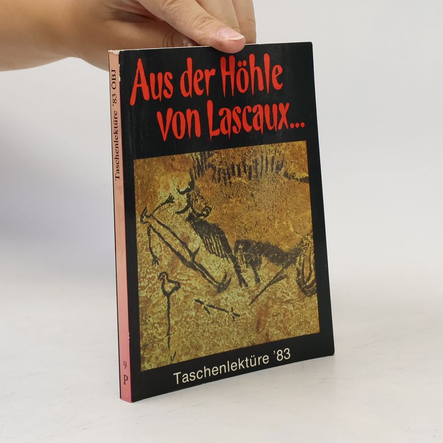 Autorenkollektiv Aus der Höhle von Lascaux. Taschen Lektüre ´83