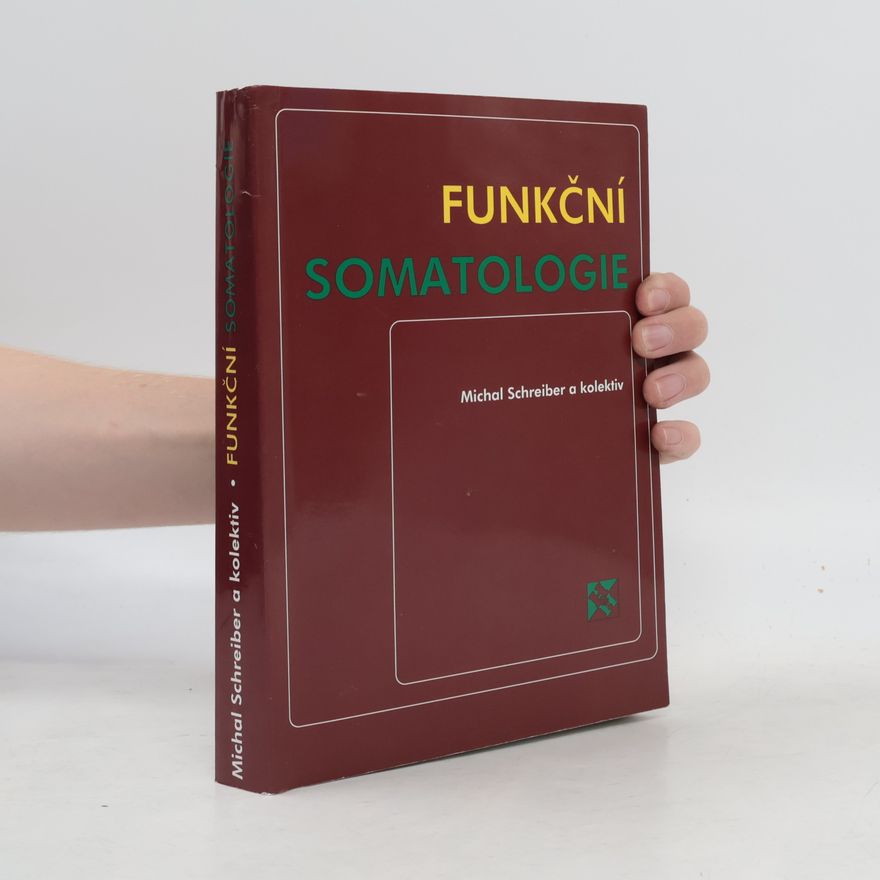 Michal Schreiber Funkční somatologie