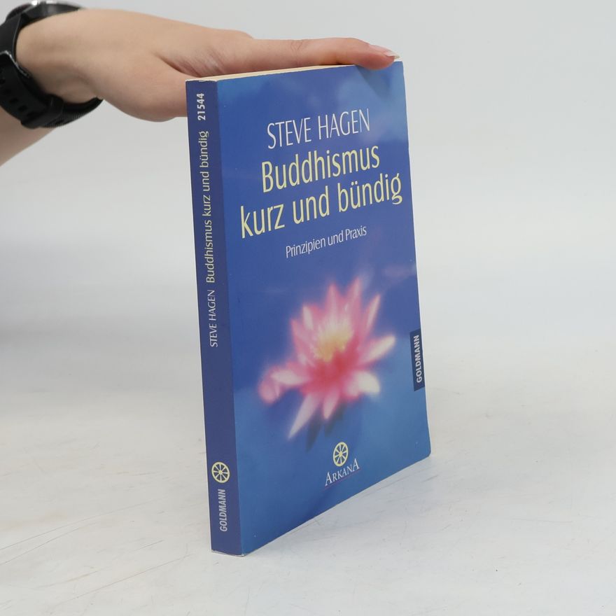 Steve Hagen Buddhismus kurz und bündig