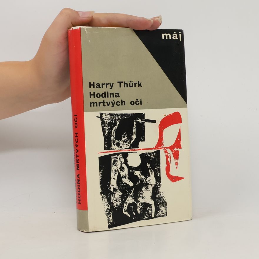 Harry Thürk Hodina mrtvých očí