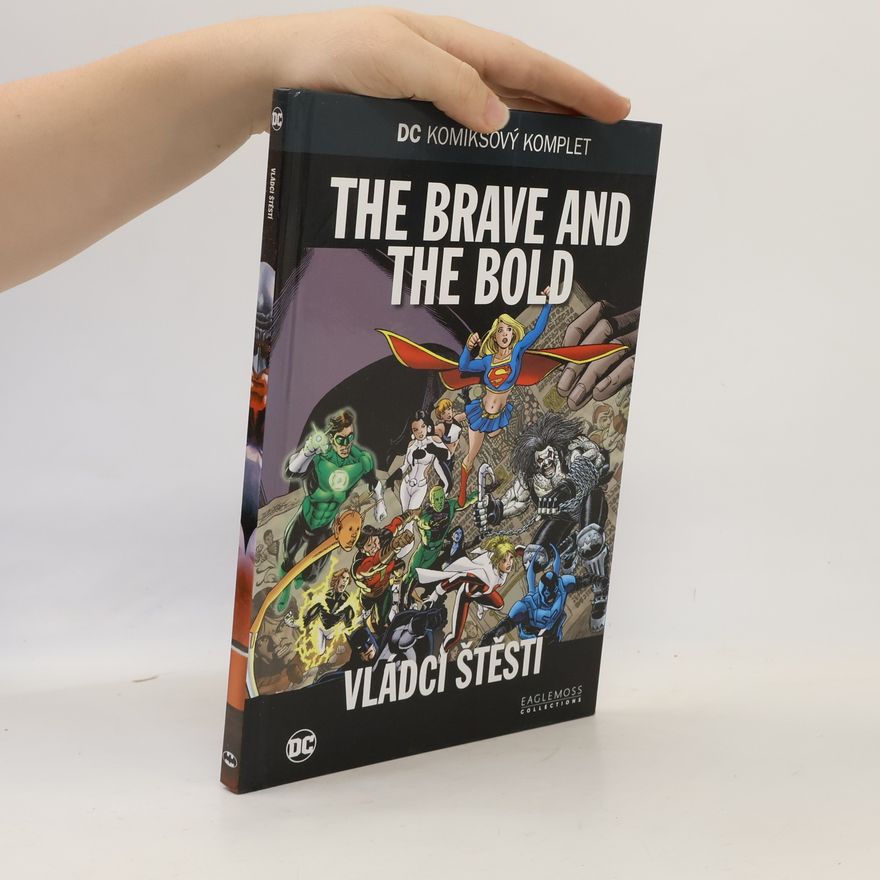 Mark Waid The Brave and the Bold. Vládci štěstí