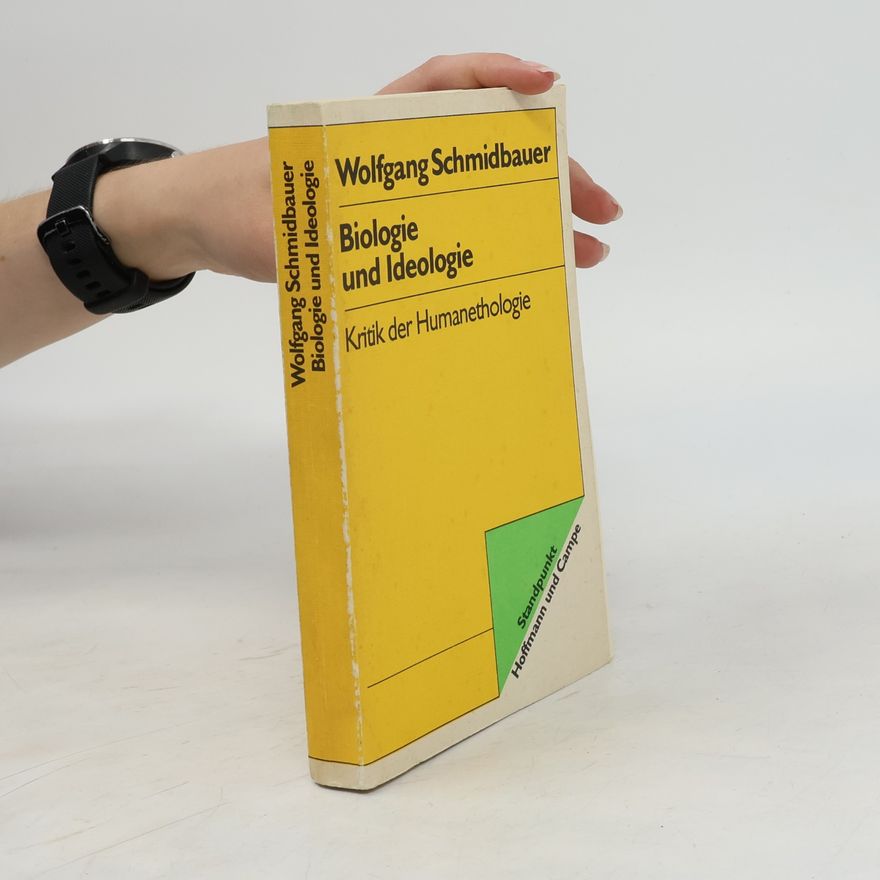 Dr. Wolfgang Schmidbauer Biologie und Ideologie