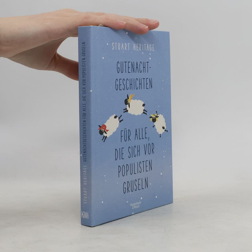 Stuart Heritage Gutenachtgeschichten für alle, die sich vor Populisten gruseln