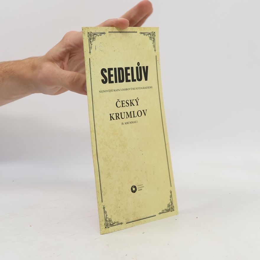 Josef Seidel Seidelův Český Krumlov
