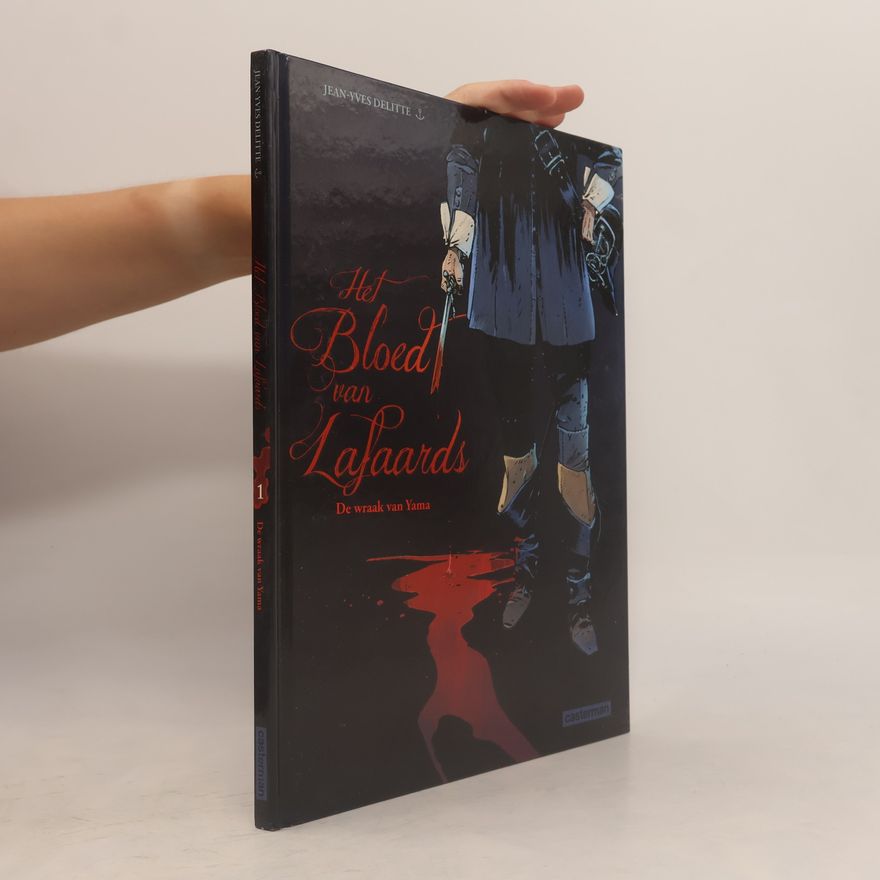 Jean Yves Delitte Het bloed van lafaards - 1: De wraak van Yama